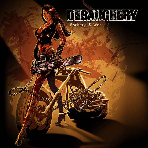 DEBAUCHERY - Rockers &amp; War - CD