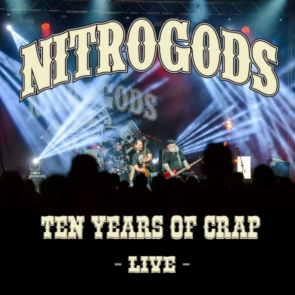 NITROGODS - Ten Years Of Crap - Live - Digipak 2-CD