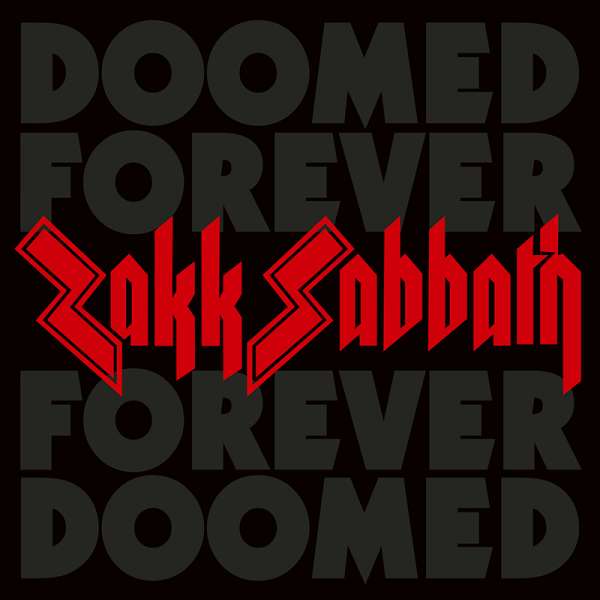 ZAKK SABBATH - Doomed Forever Forever Doomed - 2-CD (Digisleeve)