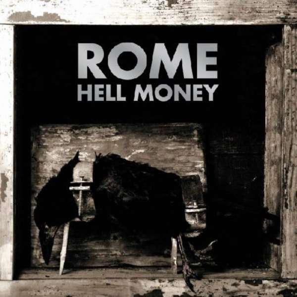 ROME - Hell Money - Digipak-CD