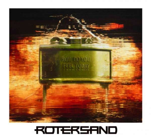 ROTERSAND - How Do You Feel Today? - Digipak-CD