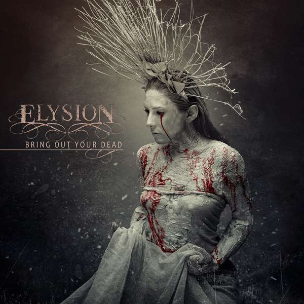 ELYSION - Bring Out Your Dead - Digipak-CD