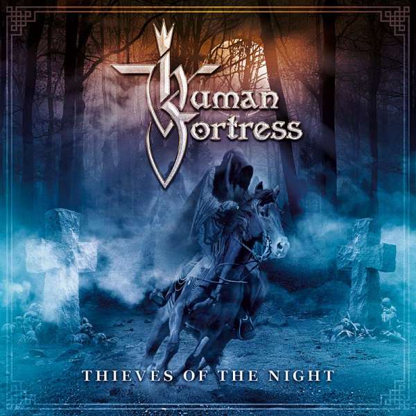 Human Fortress - Thieves Of The Night - CD Jewelcase