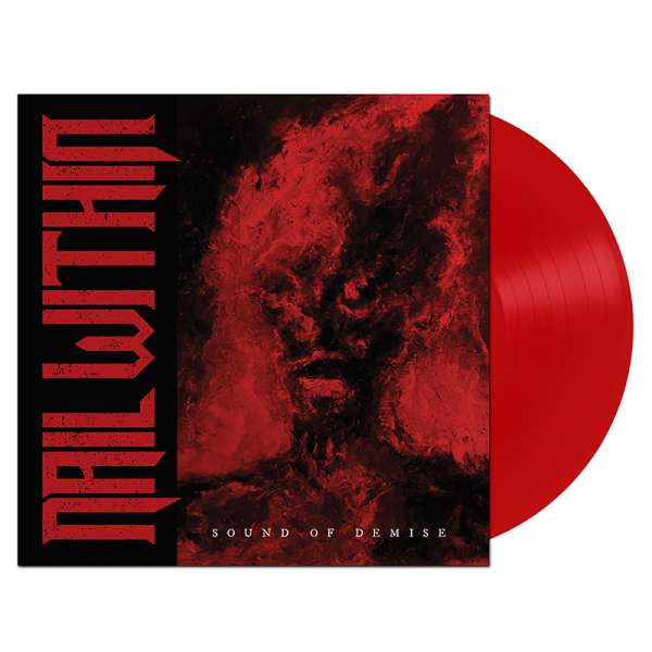 NAIL WITHIN - Sound Of Demise - Ltd. RED LP
