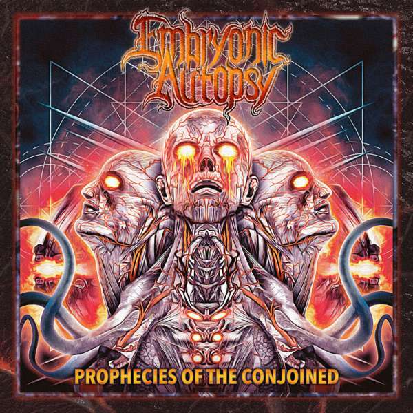 EMBRYONIC AUTOPSY - Prophecies Of The Conjoined - Digipak-CD