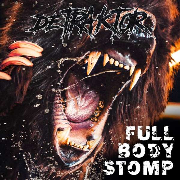 DETRAKTOR - Full Body Stomp - Digipak-CD