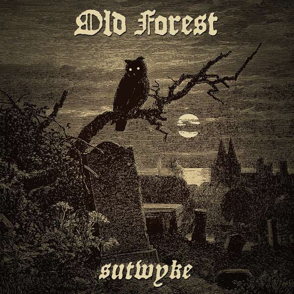 OLD FOREST - Sutwyke - Digipak-CD